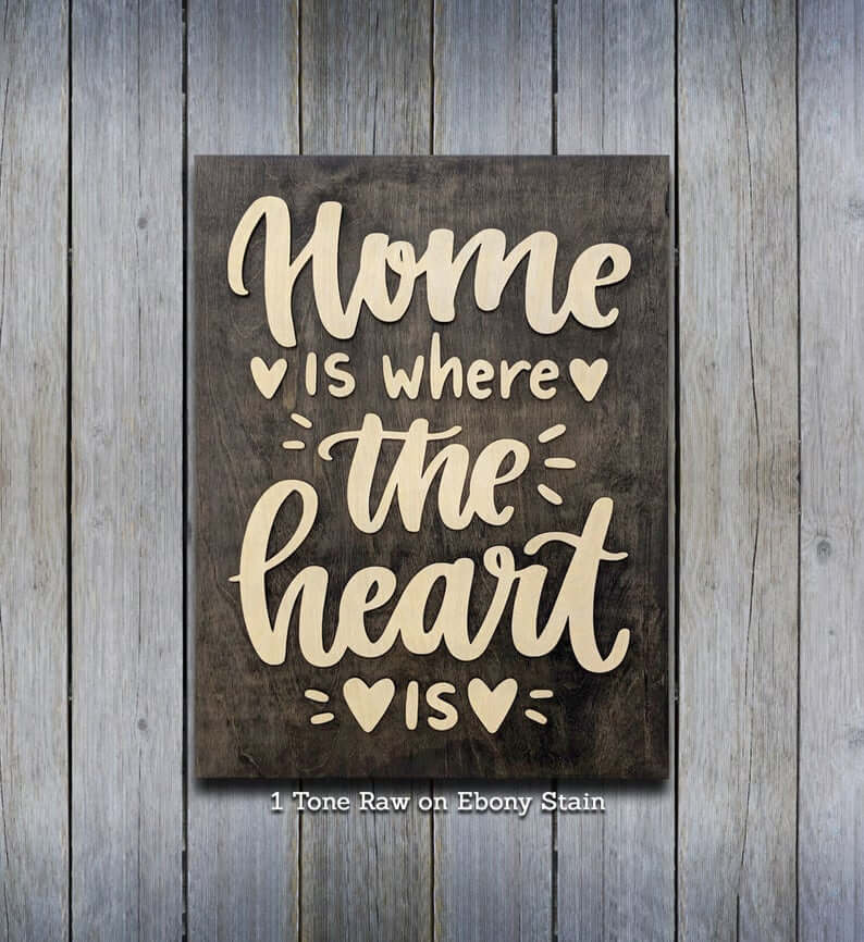 Wood on Wood Home is Where the Heart is Sign