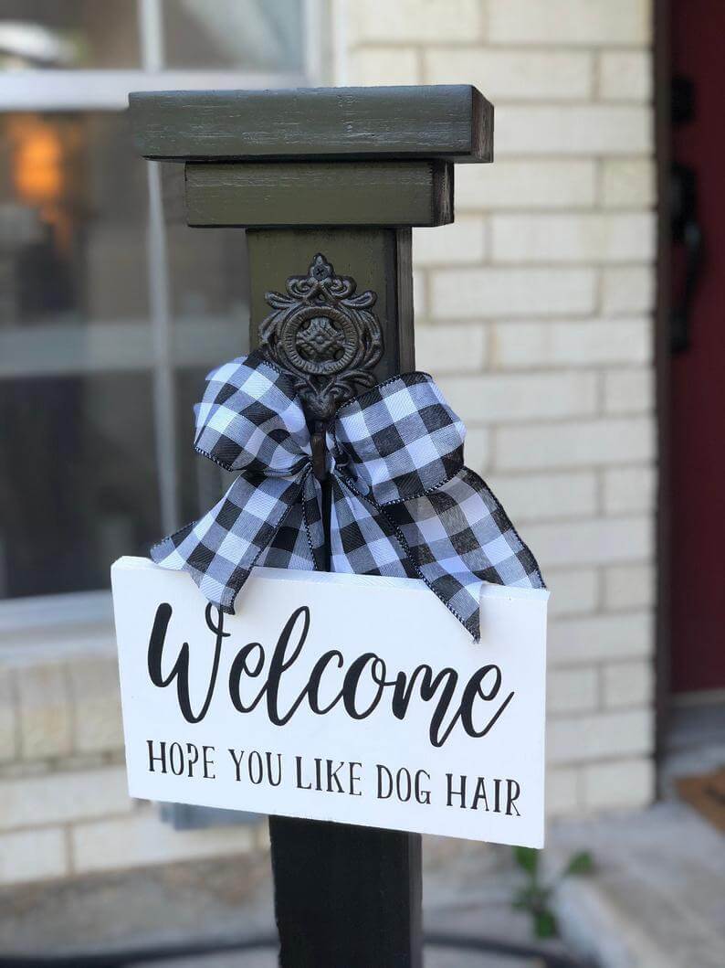 “Welcome Hope You Like Dog Hair” Sign