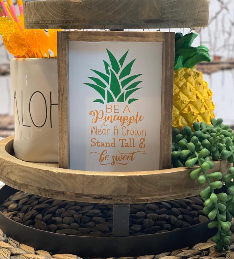 Be a Pineapple Wall Art Sign